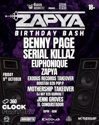 Zapya Birthday W/ Benny Page, Serial Killaz, Euphonique, Exodus
