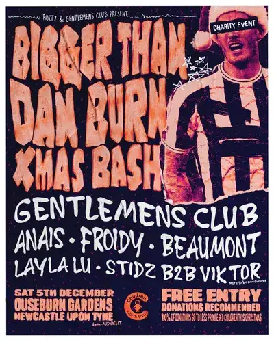 THE BIGGER THAN DAN BURN XMAS BASH