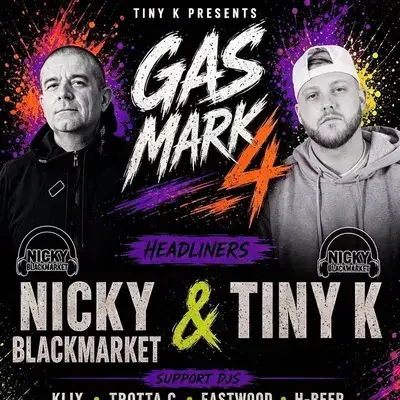 Nicky Blackmarket & Tiny k - Ashford - [GAS MARK 4]