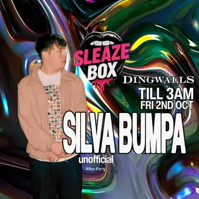 SleazeBox: SILVA BUMPA unofficial After Party in Camden