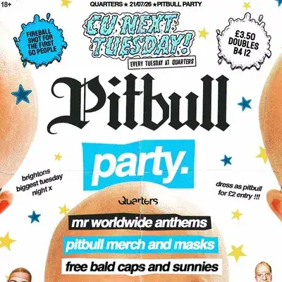 CU Next Tuesday | Pitbull Party | 21/07/2026