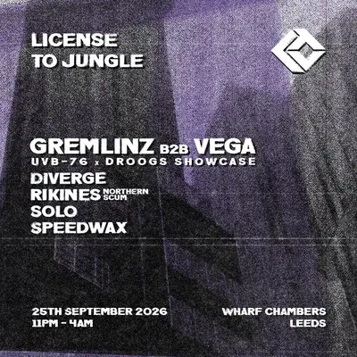 License To Jungle: Gremlinz b2b Vega