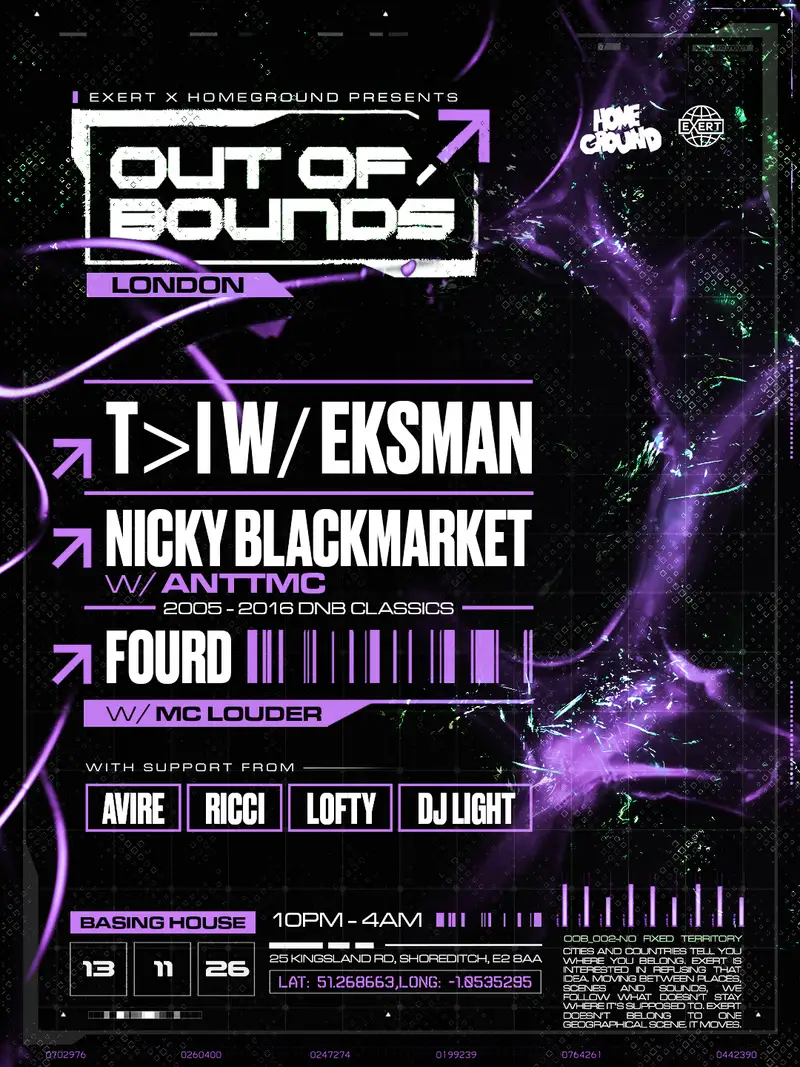 Homeground x Exert presents: Out Of Bounds: London