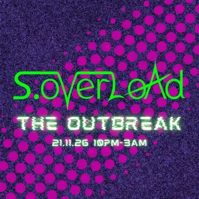 S.oVerLoAd: The Outbreak.