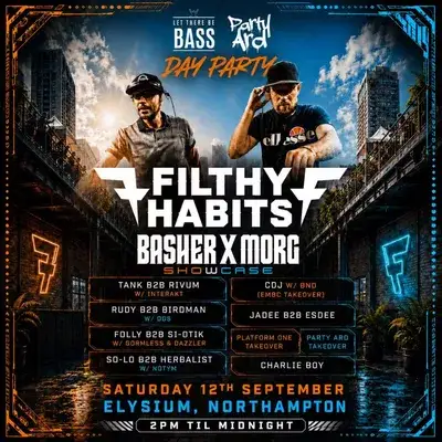 LET THERE BE BASS X PARTY ARD Present: Filthy Habits