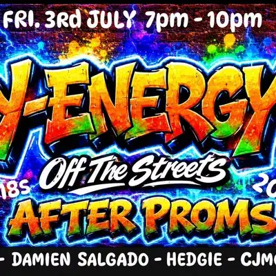 Y-ENERGY - off the streets PROMS AfTER-PARTY