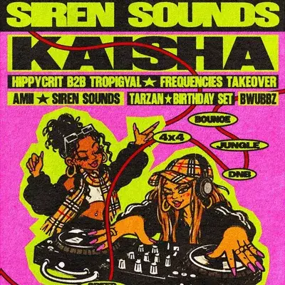 Siren Sounds w/ Kaisha +more