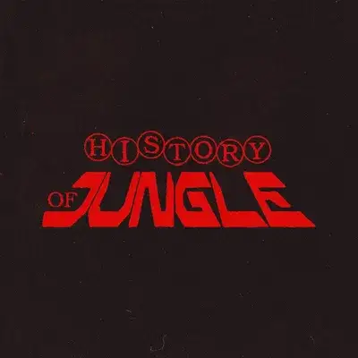 Forever presents: The History Of Jungle @ Nowhere