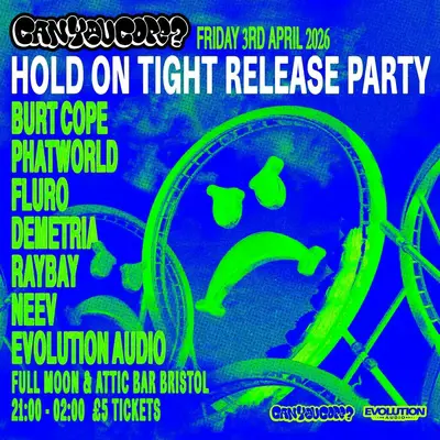 Evolution Audio x Can You Cope: HOLD ON TIGHT RELEASE PARTY