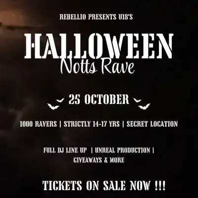 Rebellio HUGE 1000+ HALLOWEEN RAVE - Ages 14-17 - NOTTS
