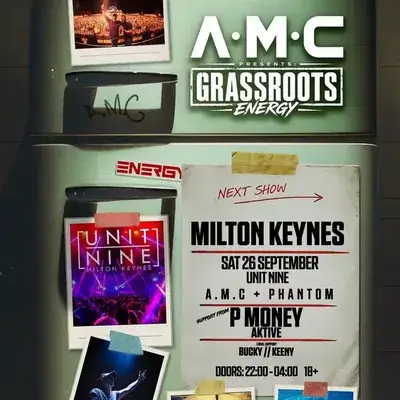 A.M.C Presents Grassroots Energy at Unit Nine, Milton Keynes