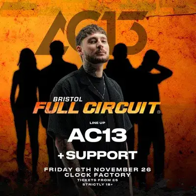 AC13 Presents: Full Circuit Bristol - 360°