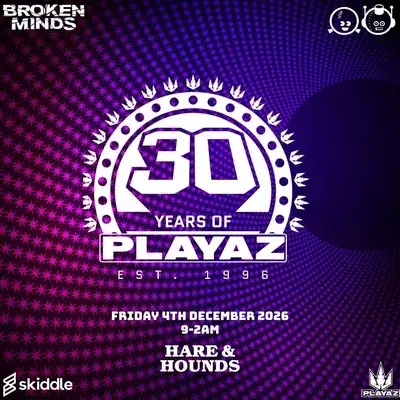 Broken Minds presents: 30 Years Of Playaz